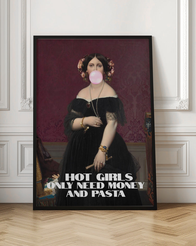 Wall art Hot Girls Only Need Money and Pasta-3