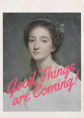 Wall art Good Things Are Coming!